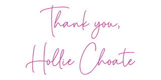 thank you Hollie Choate
